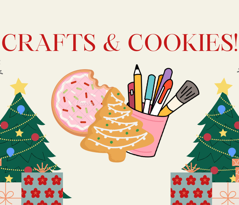 COOKIES AND CRAFTS - DEC. 14th